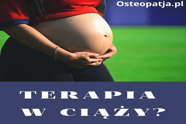 Terapia w ciąży?