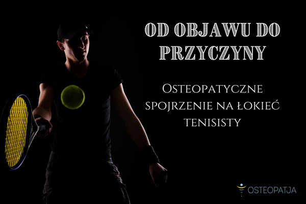 Czy osteopata widzi problem tylko w łokciu?